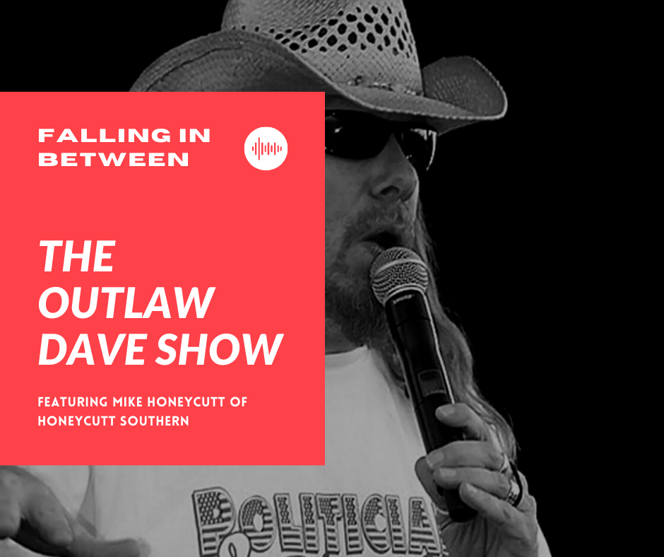 Outlaw Dave interviews Honeycutt Southern